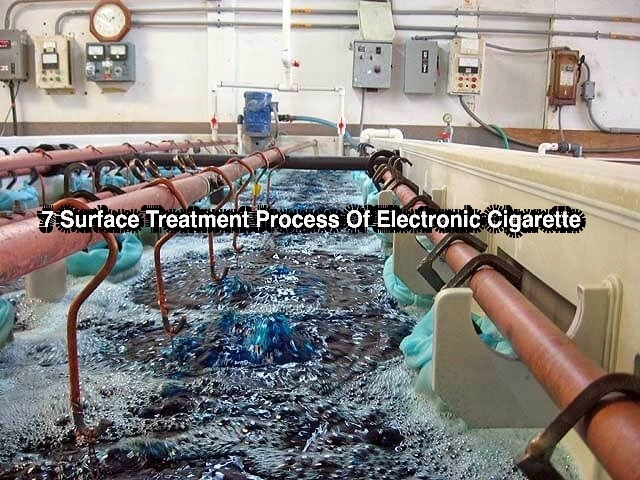 7 Surface Treatment Process Of Electronic Cigarette