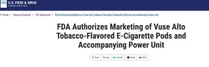 FDA Authorizes Sale of 7 Tobacco Flavored Vuse E-Cigarettes in the US